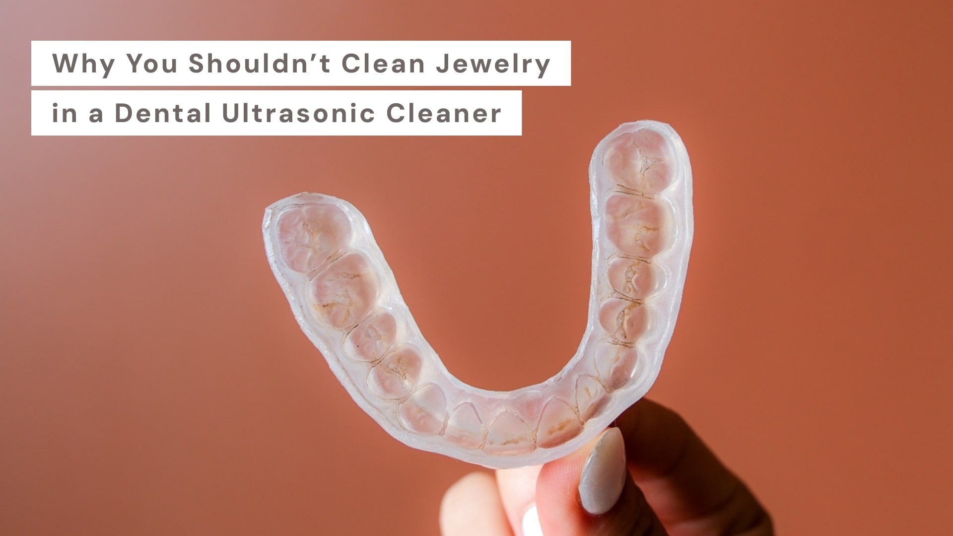 Why You Shouldn’t Clean Jewelry in a Dental Ultrasonic Cleaner - Akuasonic
